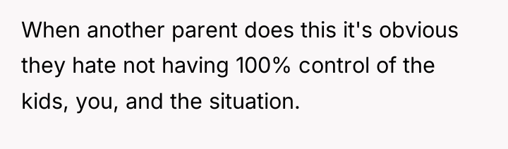 When another parent does this it's obvious they hate not...