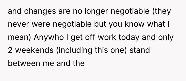 and changes are no longer negotiable (they never were negotiable...