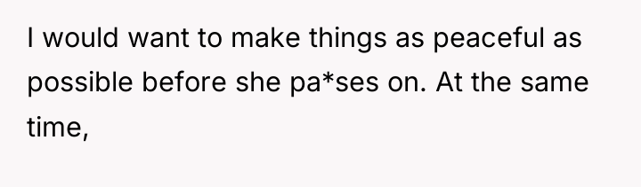 I would want to make things as peaceful as possible...