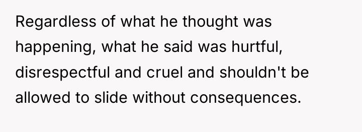 Regardless of what he thought was happening, what he said...