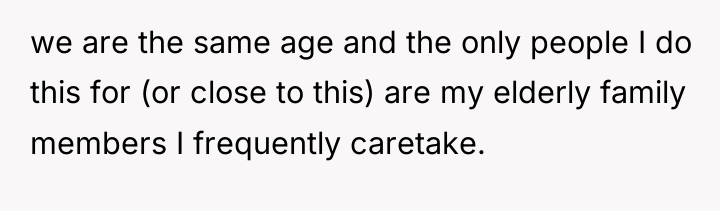 we are the same age and the only people I...