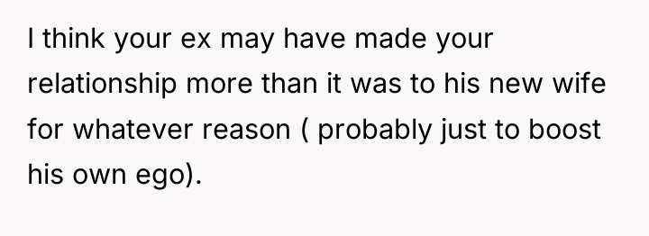 I think your ex may have made your relationship more...