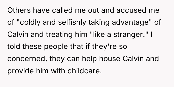 Others have called me out and accused me of "coldly...