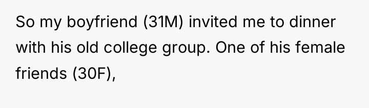 So my boyfriend (31M) invited me to dinner with his...