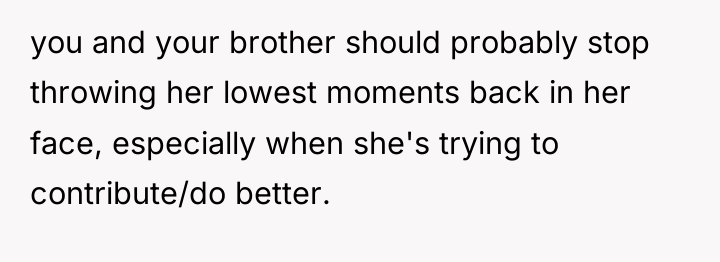 you and your brother should probably stop throwing her lowest...