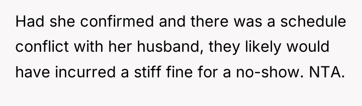 Had she confirmed and there was a schedule conflict with...