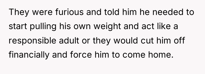 They were furious and told him he needed to start...
