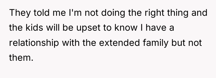 They told me I'm not doing the right thing and...