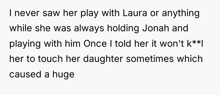 I never saw her play with Laura or anything while...