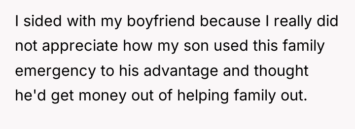 I sided with my boyfriend because I really did not...