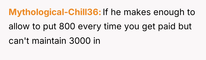 Mythological-Chill36 If he makes enough to allow to put 800...