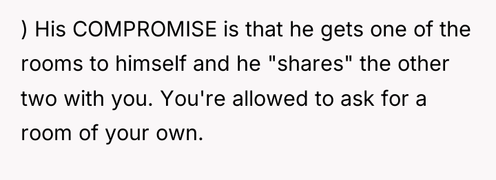 ) His COMPROMISE is that he gets one of the...