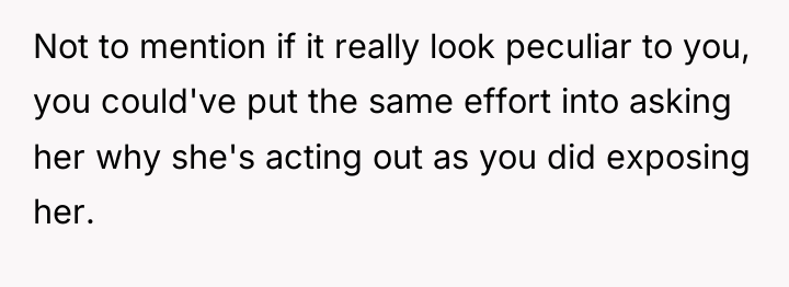 Not to mention if it really look peculiar to you,...