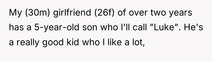 My (30m) girlfriend (26f) of over two years has a...