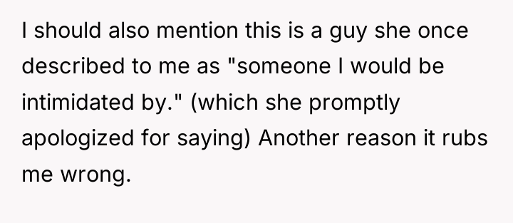 I should also mention this is a guy she once...