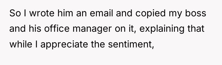 So I wrote him an email and copied my boss...