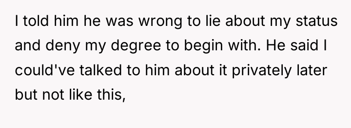 I told him he was wrong to lie about my...
