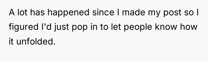 A lot has happened since I made my post so...