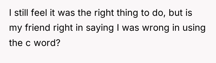 I still feel it was the right thing to do,...