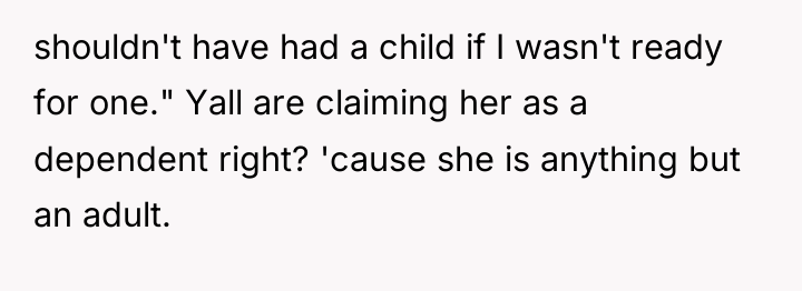 shouldn't have had a child if I wasn't ready for...