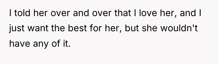 I told her over and over that I love her,...