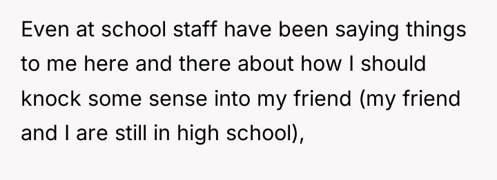 Even at school staff have been saying things to me...