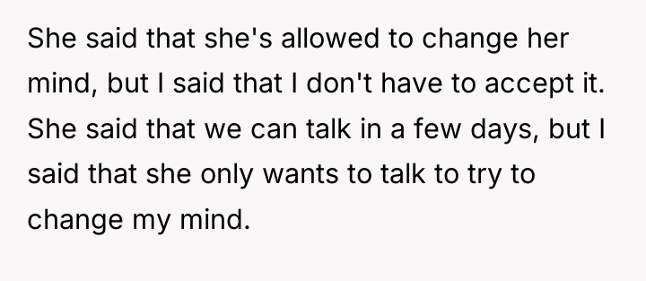 She said that she's allowed to change her mind, but...