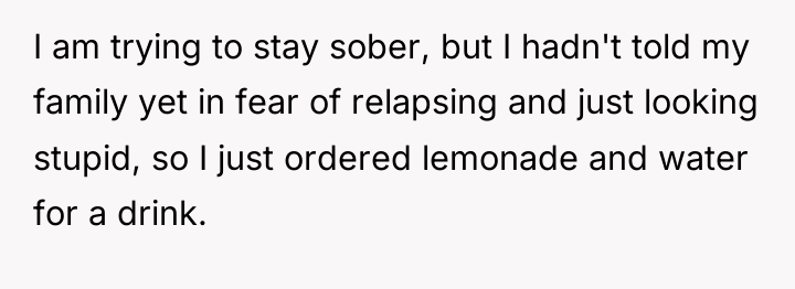 I am trying to stay sober, but I hadn't told...