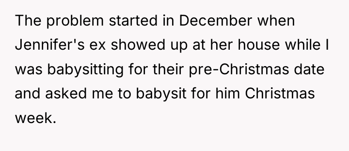 The problem started in December when Jennifer's ex showed up...