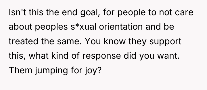 Isn't this the end goal, for people to not care...