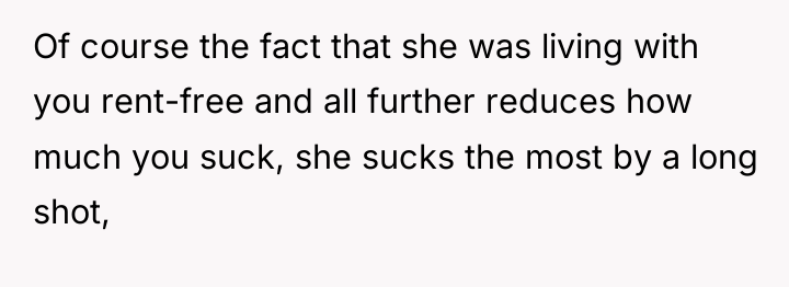 Of course the fact that she was living with you...