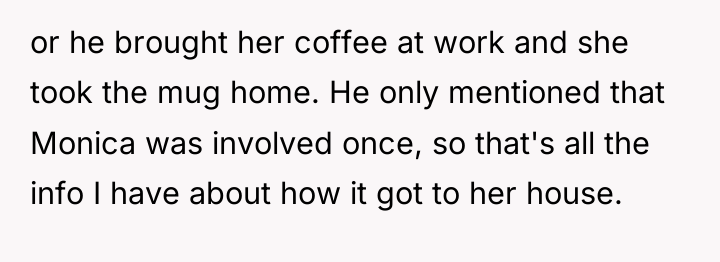 or he brought her coffee at work and she took...