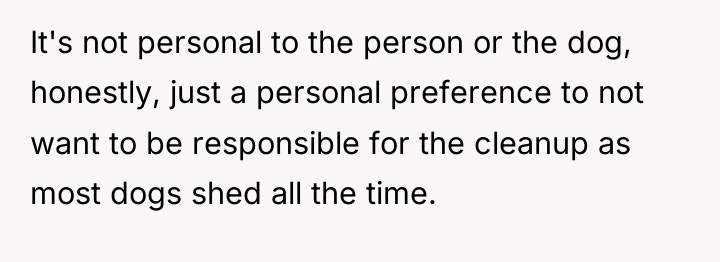 It's not personal to the person or the dog, honestly,...