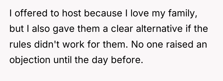 I offered to host because I love my family, but...