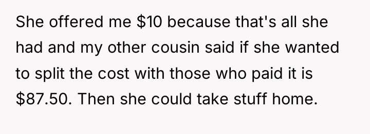 She offered me $10 because that's all she had and...