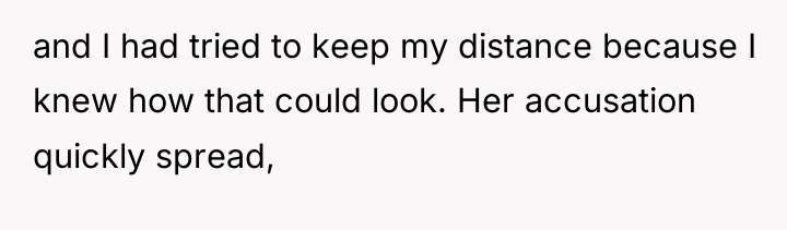 and I had tried to keep my distance because I...