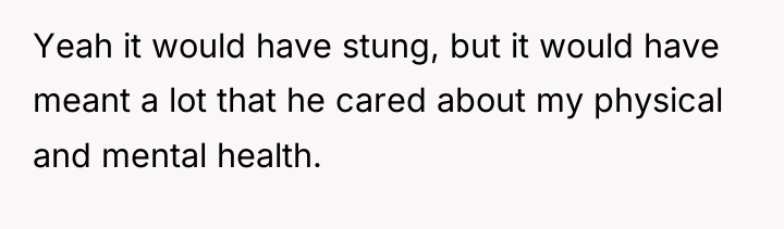 Yeah it would have stung, but it would have meant...