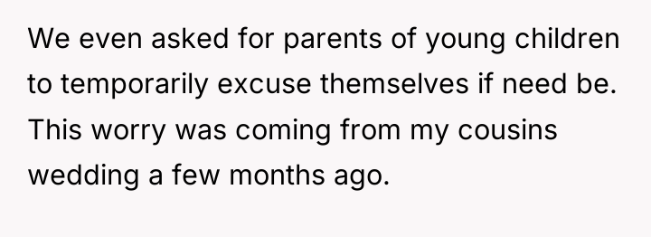 We even asked for parents of young children to temporarily...