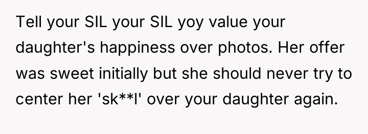 Tell your SIL your SIL yoy value your daughter's happiness...