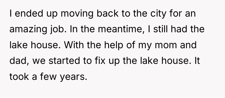 I ended up moving back to the city for an...