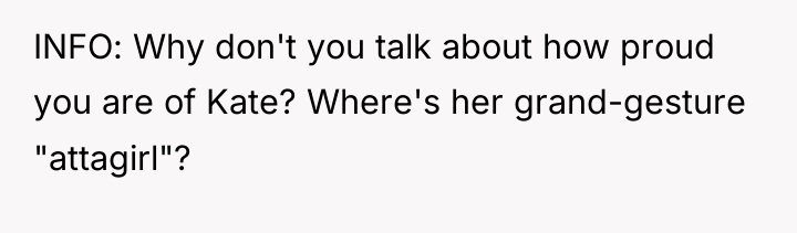 INFO: Why don't you talk about how proud you are...