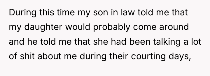 During this time my son in law told me that...