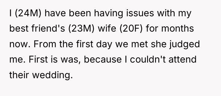 I (24M) have been having issues with my best friend's...