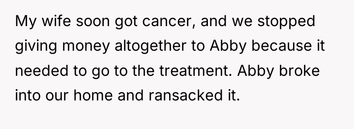 My wife soon got cancer, and we stopped giving money...