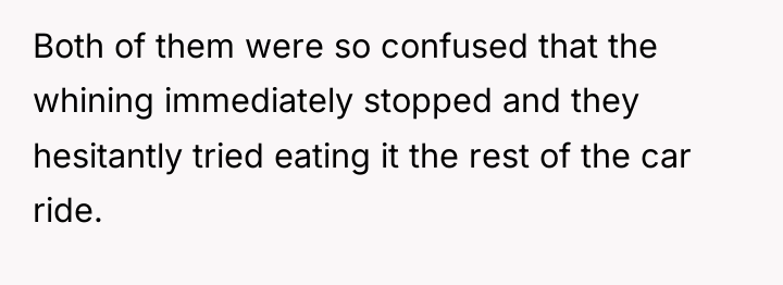 Both of them were so confused that the whining immediately...