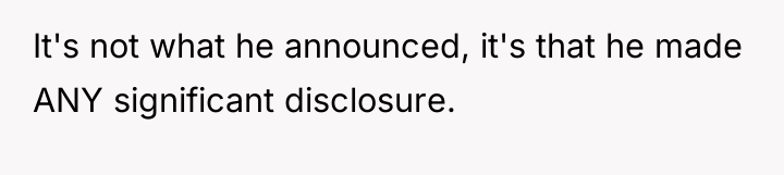It's not what he announced, it's that he made ANY...