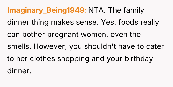 Imaginary_Being1949 NTA. The family dinner thing makes sense. Yes, foods...