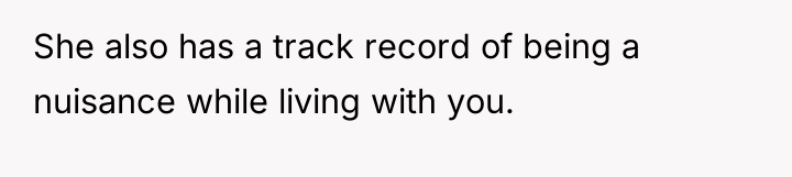 She also has a track record of being a nuisance...
