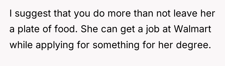 I suggest that you do more than not leave her...