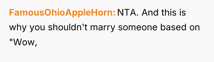 FamousOhioAppleHorn NTA. And this is why you shouldn't marry someone...